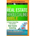 Than Merrill - The Real Estate Wholesaling Bible